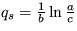 $q_s = \frac 1b \ln \frac ac$