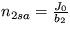 $n_{2sa}=\frac {J_0}{b_2}$