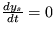 $ \frac {dy_s}{dt}=0 $