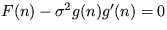 $F(n)-\sigma^2g(n)g'(n)=0$