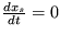 $ \frac {dx_s}{dt}=0 $
