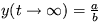 $ y (t \to \infty) = \frac{a}{b}$