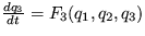 $ \frac {dq_3}{dt}=F_3(q_1,q_2,q_3) $