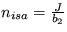 $ n_{isa}=\frac {J}{b_2} $